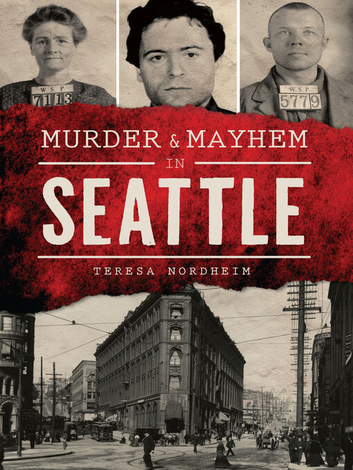 Title details for Murder & Mayhem in Seattle by Teresa Nordheim - Available